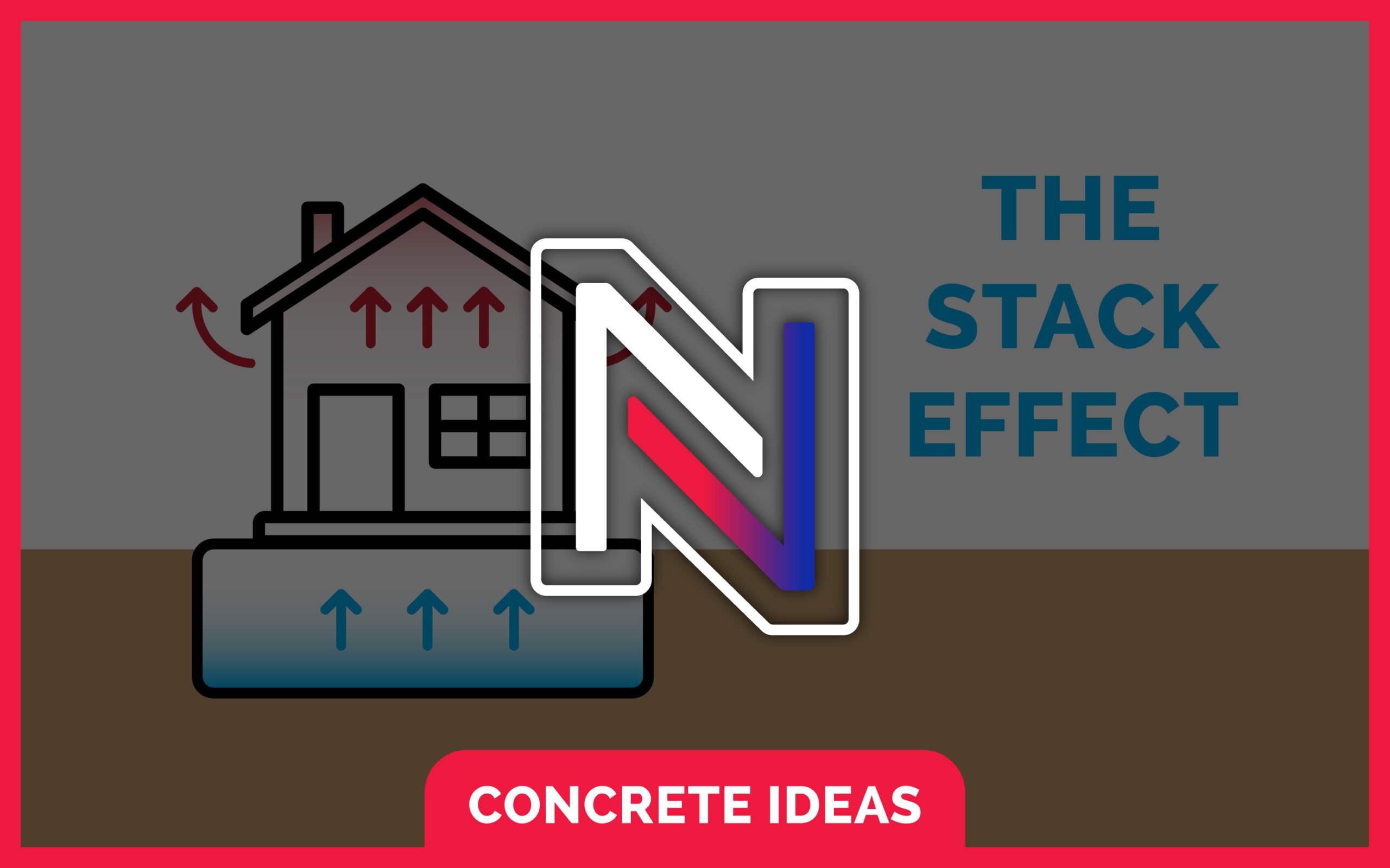 The Stack Effect: Understanding it and The 4 Reasons to Explain it to Homeowners